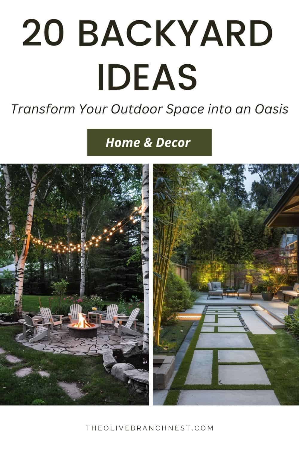 20 Amazing Backyard Ideas To Transform Your Outdoor Space | The Olive ...